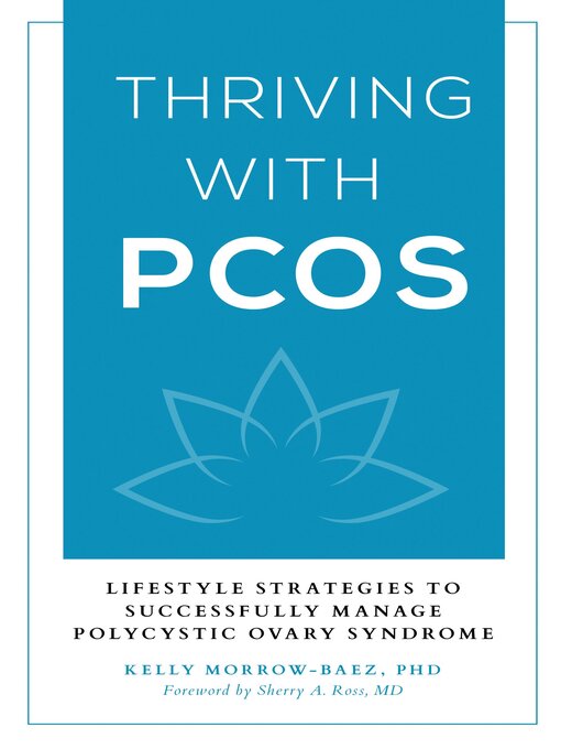 Title details for Thriving with PCOS by Kelly Morrow-Baez - Wait list